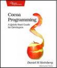 Cocoa Programming A QuickStart Guide for Developers