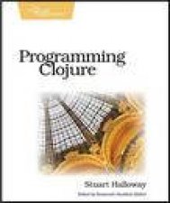 Programming Clojure The Pragmatic Programmers