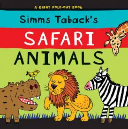 Simms Taback's Safari Animals by Simm Taback