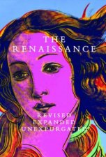 Renaissance Revised Expanded Unexpurgated