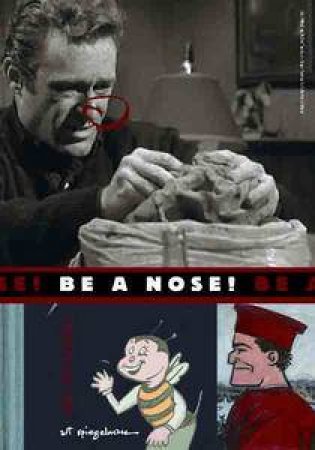 Be a Nose! by Art Spiegelman