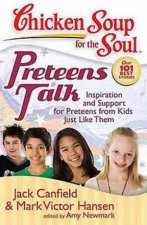 Chicken Soup For The Soul Preteens Talk