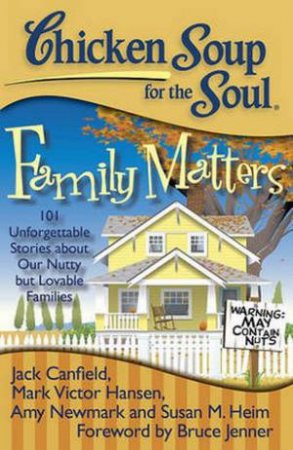 Chicken Soup for the Soul: Family Matters by Jack Canfield