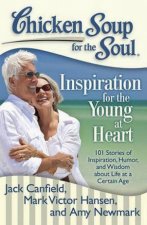 Chicken Soup for the Soul Inspiration for the Young at Heart