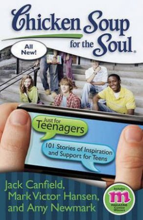 Chicken Soup for the Soul: Just for Teenagers by Jack Canfield