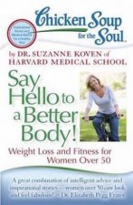 Chicken Soup For The Soul Say Hello To A Better Body