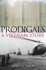 Prodigals a Vietnam Story
