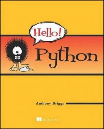 Hello! Python by Anthony S. Briggs