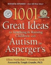 1001 Great Ideas For Teaching  Raising Children With Autism Or Aspergers