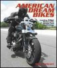 American Dream Bikes Leading Edge Motorcycle Design and Technology