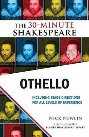 The 30-Minute Shakespeare: Othello by Nick Newlin & William Shakespeare