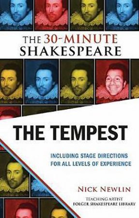 The 30-Minute Shakespeare: The Tempest by Nick Newlin & William Shakespeare
