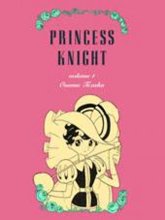 Princess Knight, Part One by Osamu Tezuka