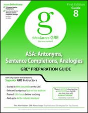 ASA Antonyms Sentence Completions Analogies GRE Preparation Guide