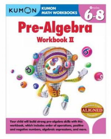 Kumon Pre-Algebra Workbook II by Various