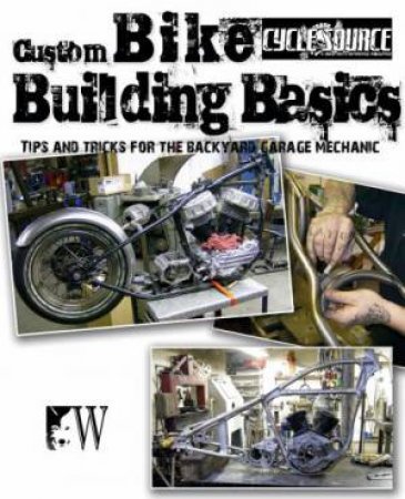 Custom Bike Building Basics by Source Cycle