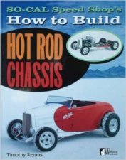 SOCAL Speed Shops How to Build Hot Rod Chassis
