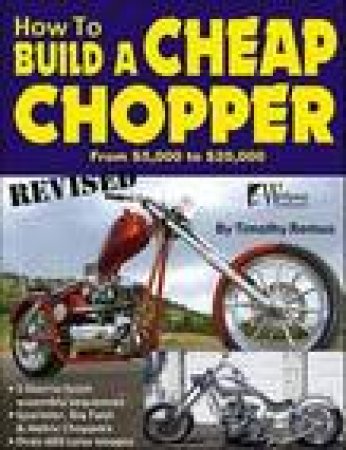 How to Build a Cheap Chopper by Timothy Remus