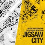 Jigsaw City New Towns in Asia
