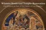 Wilshire Boulevard Temple Renovation Our History as Part of the Fabric of Los Angeles