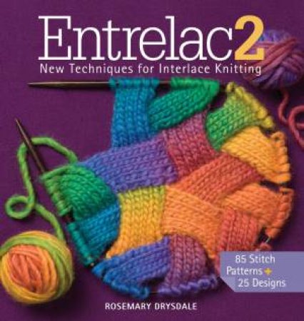 New Techniques For Interlace Knitting by Rosemary Drysdale