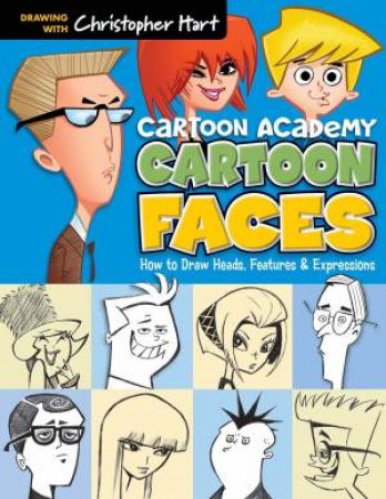 Cartoon Academy by Christopher Hart