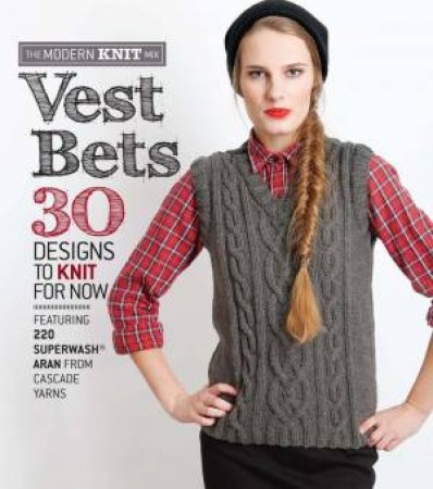 Vest Bets: 30 Designs To Knit For Now