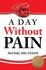 A Day Without Pain Revised