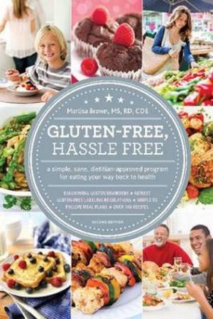 Gluten-free, Hassle Free by Marlisa Brown