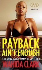Payback Aint Enough