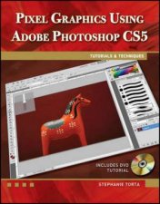 Pixel Graphics Using Adobe Photoshop CS5 BKCD