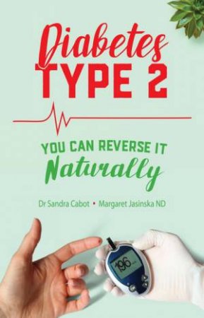 You Can Reverse it Naturally 2E by Sandra Cabot