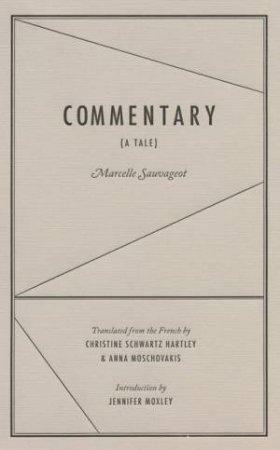 Commentary (A Tale) by Marcelle Sauvageot