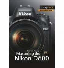Mastering the Nikon D600