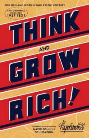 Think And Grow Rich by Napoleon Hill