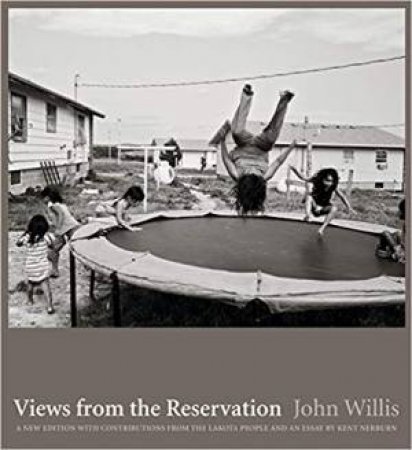 Views From The Reservation: An Updated Edition by John Willis