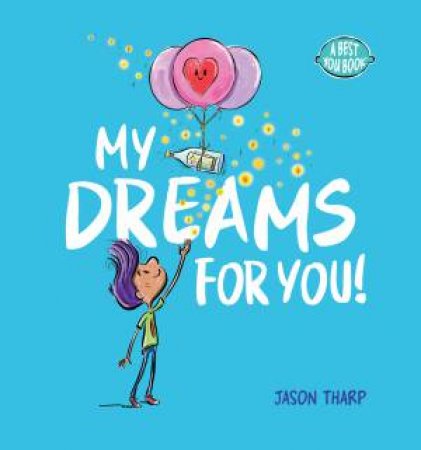 My Dreams for You! by Jason Tharp