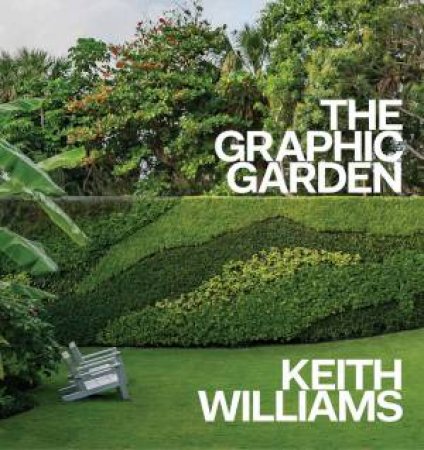 Graphic Garden by Keith Williams