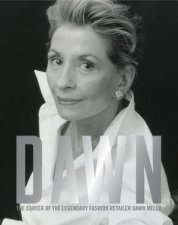 Dawn The Career Of The Legendary Fashion Retailer Dawn Mello