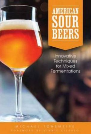 American Sour Beer by Michael Tonsmeire