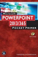 Microsoft Powerpoint 2013  365 Pocket Primer