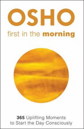 First in the Morning by Osho