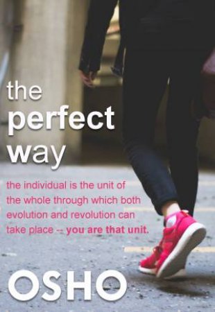 The Perfect Way by Osho