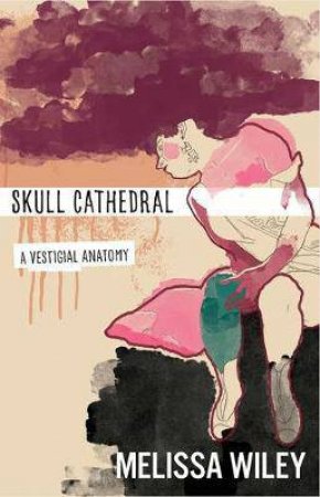 Skull Cathedral by Melissa Wiley