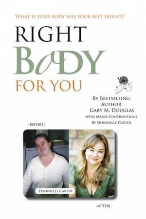 Right Body for You by Gary Douglas