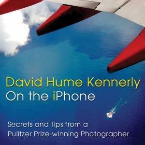 David Hume Kennerly on the iPhone by KENNERLY DAVID HUME