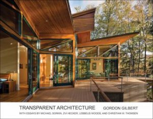 Transparent Architecture by GORDON GILBERT