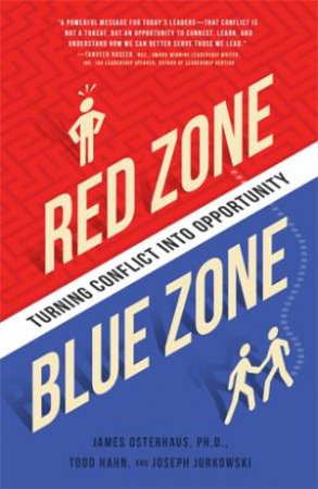 Red Zone, Blue Zone by James Osterhaus & Todd Hahn & Joseph Jurkowski