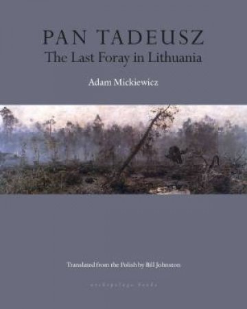 Pan Tadeusz by Adam Mickiewicz