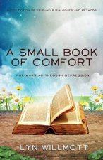 A Small Book Of Comfort